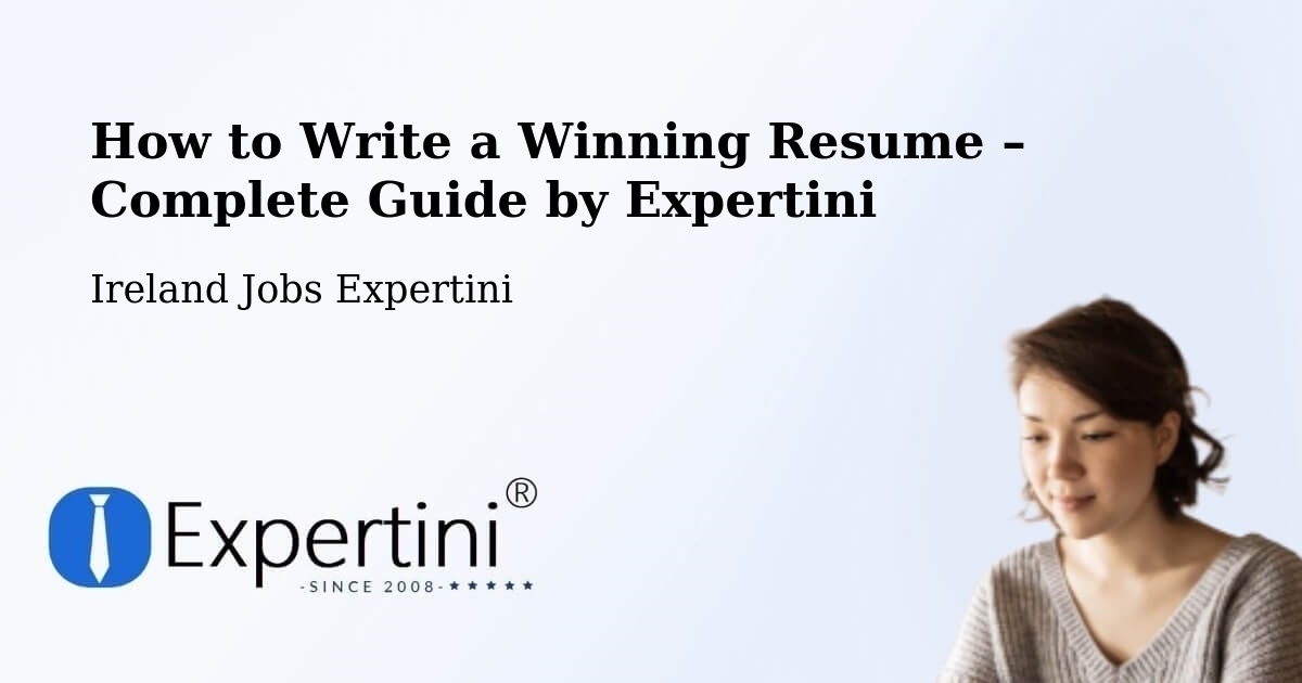 Resume Writing Guide for Job Seekers – Booterstown - Booterstown, Ireland Jobs Expertini